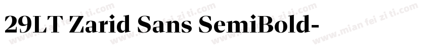 29LT Zarid Sans SemiBold字体转换